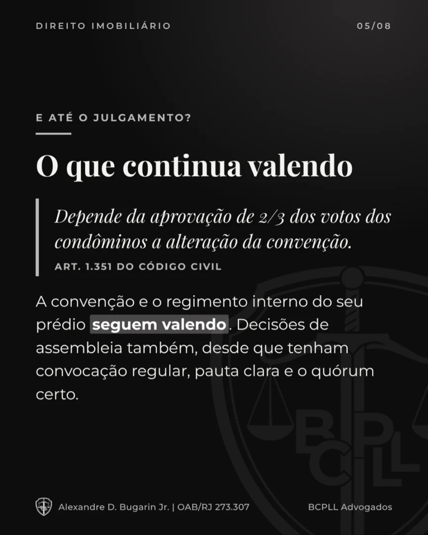 O que continua valendo até o julgamento